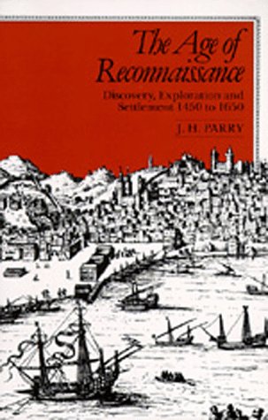 Book Cover The Age of Reconnaissance: Discovery, Exploration, and Settlement, 1450-1650