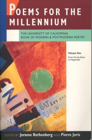 Book Cover Poems for the Millennium: The University of California Book of Modern and Postmodern Poetry, Vol. 1: From Fin-de-Siecle to Negritude (v. 1)