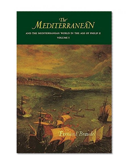 Book Cover The Mediterranean and the Mediterranean World in the Age of Philip II, Vol. 1