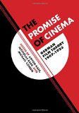 Promise of Cinema (Weimar and Now: German Cultural Criticism)