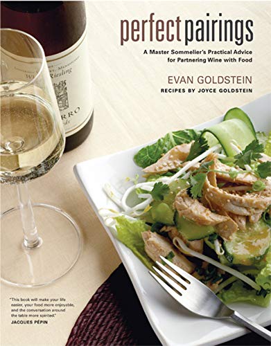 Book Cover Perfect Pairings: A Master Sommelierâ€™s Practical Advice for Partnering Wine with Food