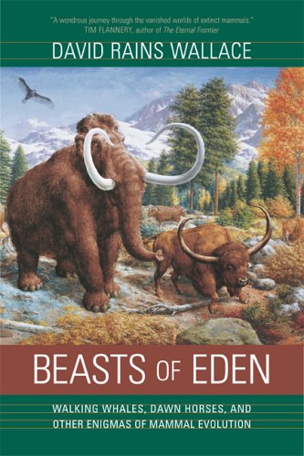 Book Cover Beasts of Eden: Walking Whales, Dawn Horses, and Other Enigmas of Mammal Evolution