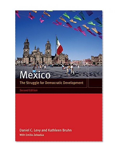 Book Cover Mexico: The Struggle for Democratic Development