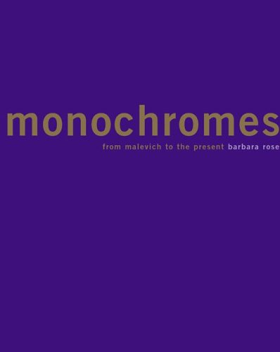 Monochromes: From Malevich to the Present