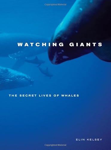 Watching Giants: The Secret Lives of Whales