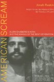 American Scream: Allen Ginsberg's Howl and the Making of the Beat Generation