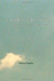 A Problem of Presence: Beyond Scripture in an African Church (The Anthropology of Christianity)