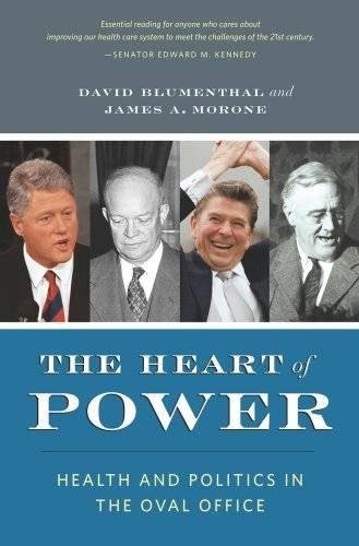 Book Cover The Heart of Power: Health and Politics in the Oval Office