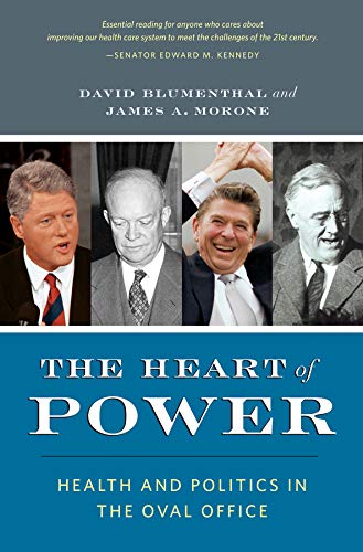 Book Cover The Heart of Power, With a New Preface: Health and Politics in the Oval Office
