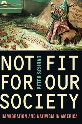 Book Cover Not Fit for Our Society: Immigration and Nativism in America