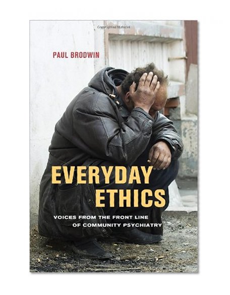 Book Cover Everyday Ethics: Voices from the Front Line of Community Psychiatry