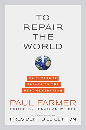 Book Cover To Repair the World: Paul Farmer Speaks to the Next Generation (Volume 29)