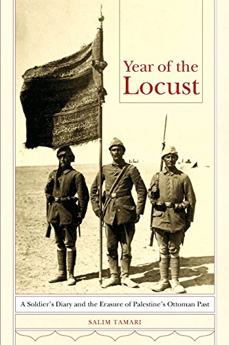 Book Cover Year of the Locust: A Soldier's Diary and the Erasure of Palestine's Ottoman Past