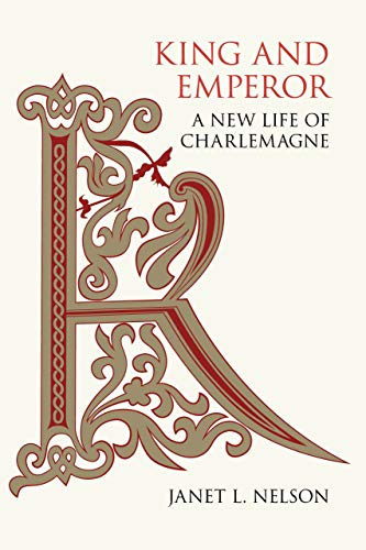 Book Cover King and Emperor: A New Life of Charlemagne