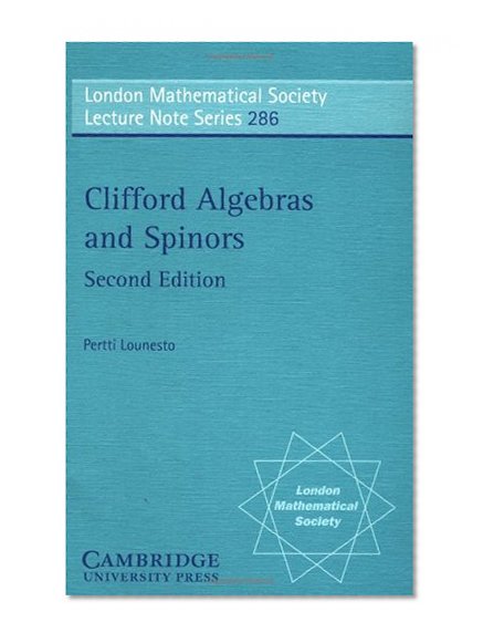 Book Cover Clifford Algebras and Spinors (London Mathematical Society Lecture Note Series)
