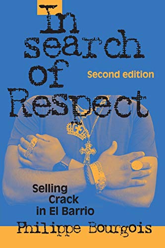 Book Cover In Search of Respect: Selling Crack in El Barrio (Structural Analysis in the Social Sciences, Series Number 10)