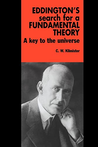 Eddington's Search for a Fundamental Theory: A Key to the Universe