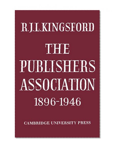 The Publishers Association 1896-1946
