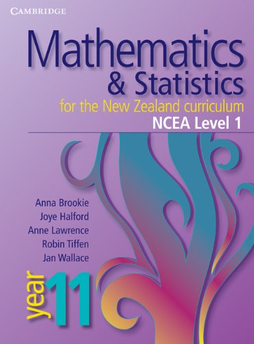 Mathematics and Statistics for the New Zealand Curriculum Year 11: NCEA Level 1 (Cambridge Mathematics and Statistics for the New Zealand Curriculum)
