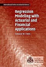 Book Cover Regression Modeling with Actuarial and Financial Applications (International Series on Actuarial Science)
