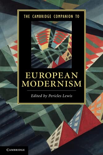The Cambridge Companion to European Modernism (Cambridge Companions to Literature)