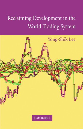 Reclaiming Development in the World Trading System