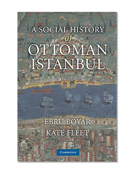 A Social History of Ottoman Istanbul