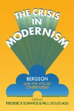 The Crisis in Modernism: Bergson and the Vitalist Controversy