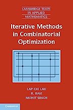 Iterative Methods in Combinatorial Optimization (Cambridge Texts in Applied Mathematics)