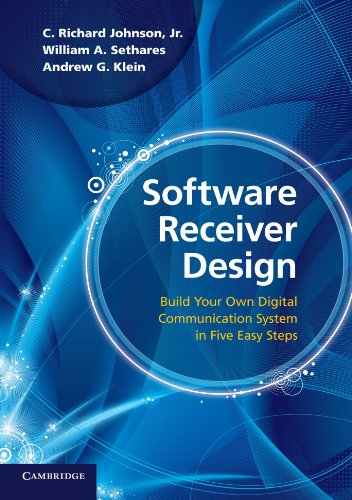 Book Cover Software Receiver Design: Build your Own Digital Communication System in Five Easy Steps