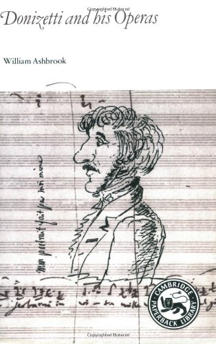 Book Cover Donizetti and His Operas (Cambridge Paperback Library)