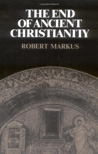 Book Cover The End of Ancient Christianity