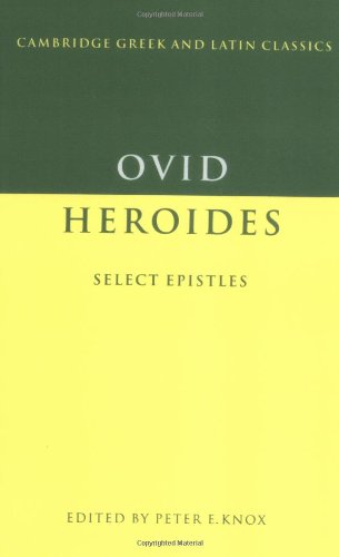 Ovid: Heroides Select Letters (Cambridge Greek and Latin Classics)