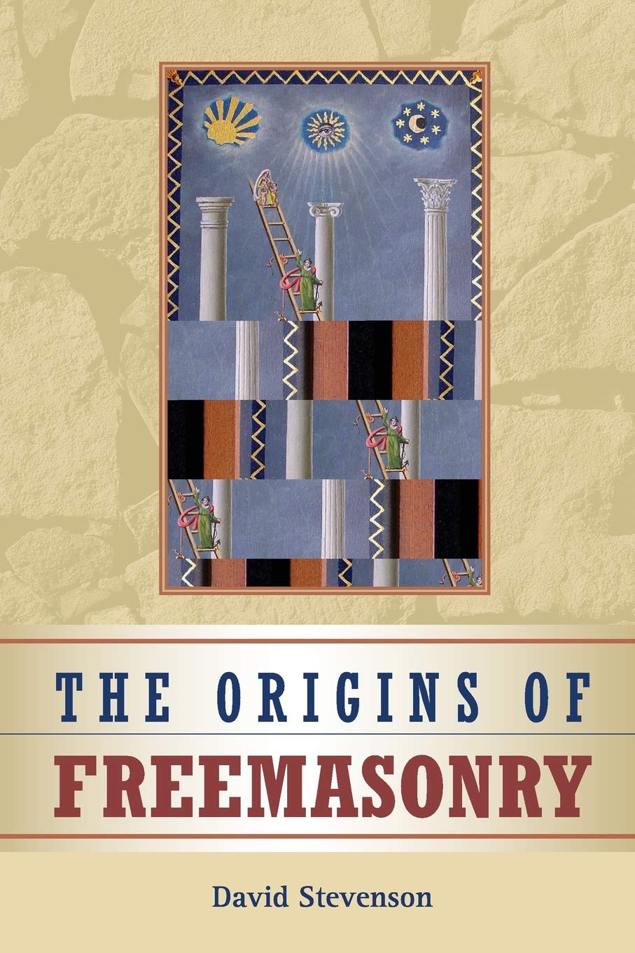 Book Cover The Origins of Freemasonry: Scotland's Century, 1590 to 1710