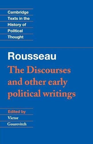 Book Cover Rousseau: 'The Discourses' and Other Early Political Writings (Cambridge Texts in the History of Political Thought)