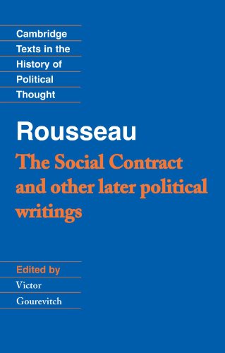 Book Cover Rousseau: 'The Social Contract' and Other Later Political Writings (Cambridge Texts in the History of Political Thought) (v. 2)