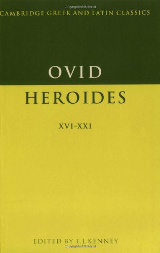 Book Cover Ovid: Heroides XVI-XXI (Cambridge Greek and Latin Classics)