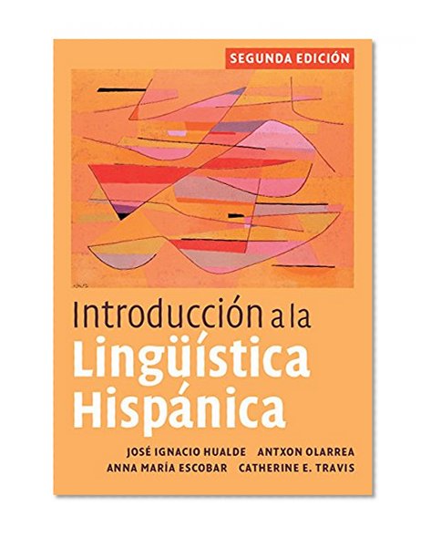 Book Cover Introducción a la Lingüística Hispánica, 2nd Edition