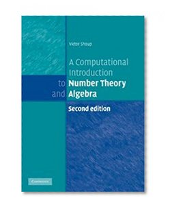 Book Cover A Computational Introduction to Number Theory and Algebra