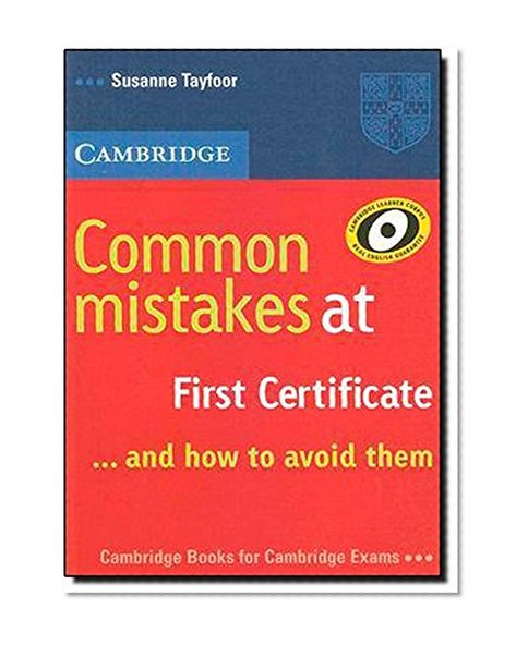 Book Cover Common Mistakes at First Certificate... and How to Avoid Them