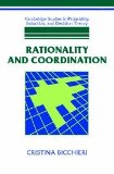 Rationality and Coordination (Cambridge Studies in Probability, Induction and Decision Theory)