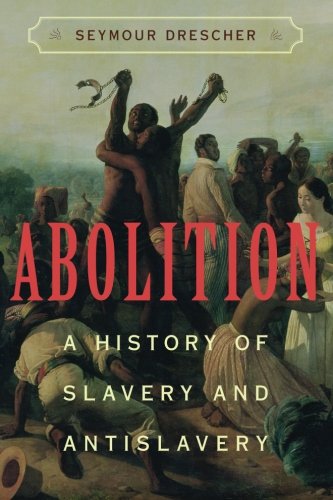 Book Cover Abolition: A History of Slavery and Antislavery