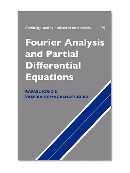 Fourier Analysis and Partial Differential Equations (Cambridge Studies in Advanced Mathematics)