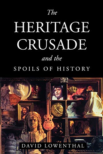 Book Cover The Heritage Crusade and the Spoils of History