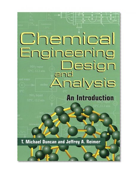 Book Cover Chemical Engineering Design and Analysis: An Introduction (Cambridge Series in Chemical Engineering)
