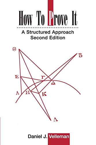 Book Cover How to Prove It: A Structured Approach, 2nd Edition