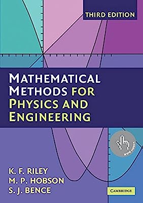Book Cover Mathematical Methods for Physics and Engineering: A Comprehensive Guide