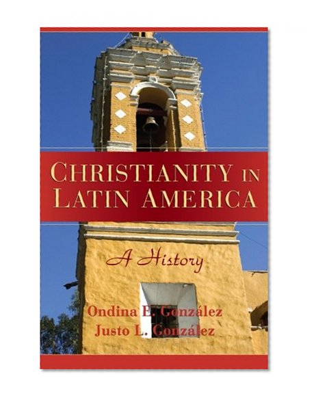Book Cover Christianity in Latin America: A History