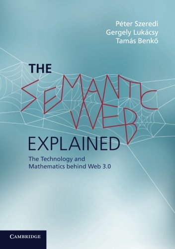 Book Cover The Semantic Web Explained: The Technology and Mathematics behind Web 3.0