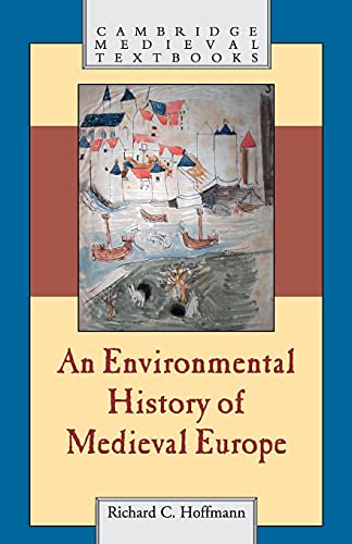 Book Cover An Environmental History of Medieval Europe (Cambridge Medieval Textbooks)